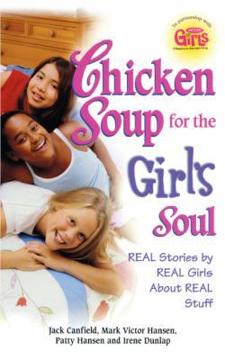 Chicken Soup for the Girl's Soul: Real Stories ... 1417686065 Book Cover