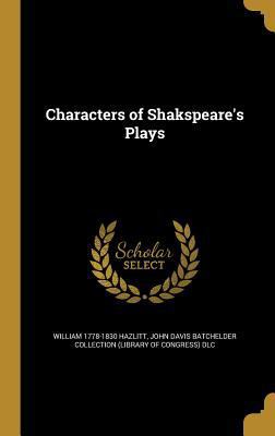 Characters of Shakspeare's Plays 1361530502 Book Cover