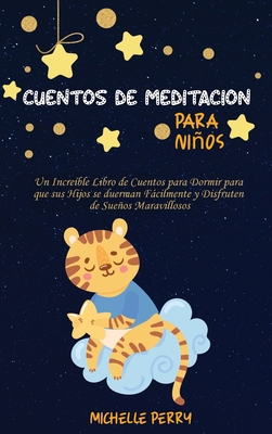 Cuentos de meditaci?n para ni?os: Un Incre?ble ... [Spanish] 1914350308 Book Cover