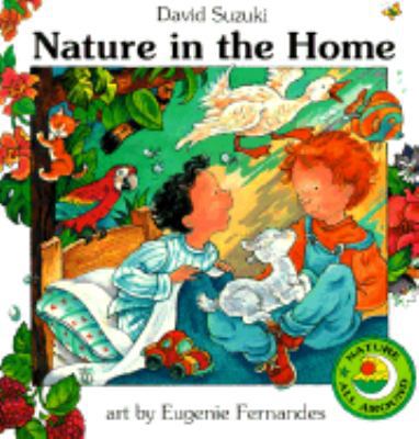 Nature in the Home (Nature All Around) 0773755861 Book Cover