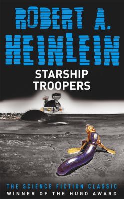 Starship Troopers. Robert A. Heinlein 0340837934 Book Cover