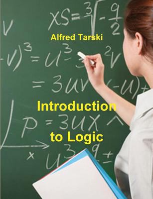Introduction to Logic: and to the Methodology o... 8087830172 Book Cover