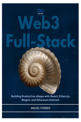 Web3 Full-Stack: Building Production dApps with... B0H2RXRWK6 Book Cover