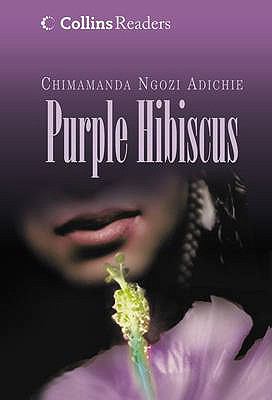 Purple Hibiscus (Collins Readers) B007YTMBC0 Book Cover