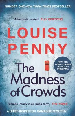 The Maddness of Crowds (Chief Inspector Gamache... 1529379423 Book Cover