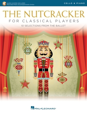 The Nutcracker for Classical Cello Players: 10 ... 1540097056 Book Cover