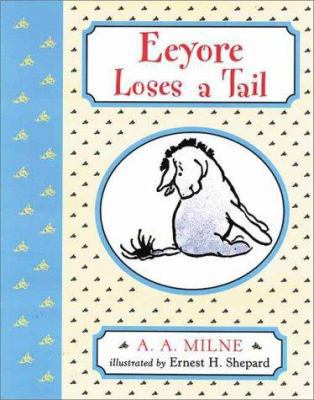 Eeyore Loses a Tail/ Wtp/ Deluxe Picture Book 0525464565 Book Cover