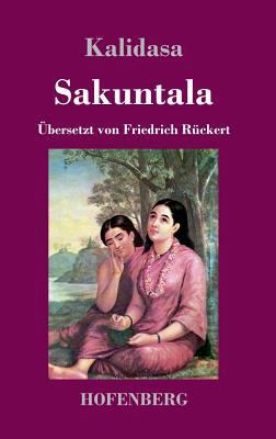 Sakuntala: Ein Schauspiel in sieben Akten [German] 3743720248 Book Cover