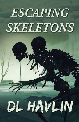Escaping Skeletons 1950613046 Book Cover