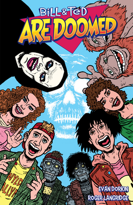 Bill and Ted Are Doomed 1506722520 Book Cover