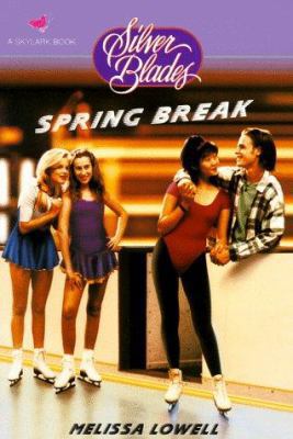 SPRING BREAK (Silver Blades) 0553483099 Book Cover