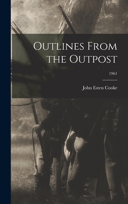 Outlines From the Outpost; 1961 1013932056 Book Cover