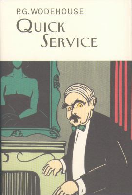 Quick Service (Everyman Wodehouse) 1841591289 Book Cover