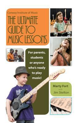 The Ultimate Guide to Music Lessons: For Parent... 1946203343 Book Cover