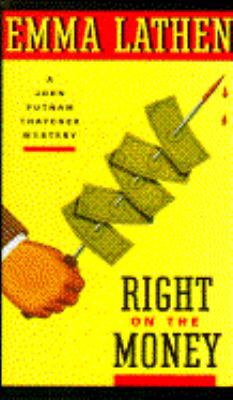 Right on the Money: A John Putnam Thatcher Mystery 0671737082 Book Cover