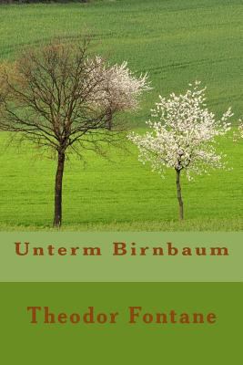 Unterm Birnbaum [German] 1523875070 Book Cover