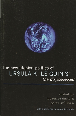 New Utopian Politics of Ursula K. Le Guin's The... 073910862X Book Cover