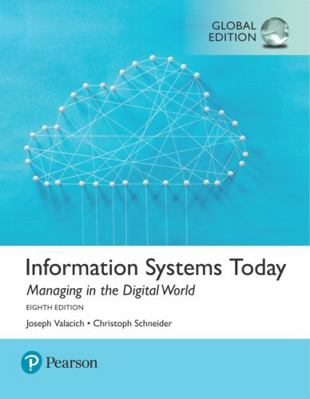 Information Systems Today: Managing the Digital... 1292215976 Book Cover