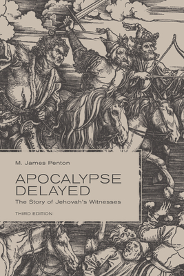 Apocalypse Delayed: The Story of Jehovah's Witn... 1442616059 Book Cover