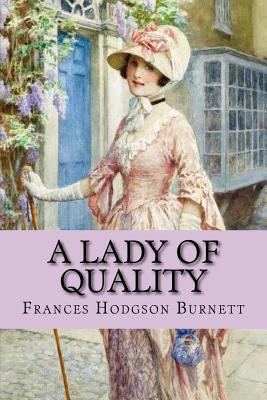 A lady of quality (worldwide Classics) 1542439159 Book Cover