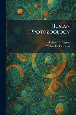 Human Protozoology 1025732278 Book Cover