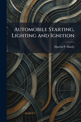 Automobile Starting, Lighting and Ignition 1025293177 Book Cover