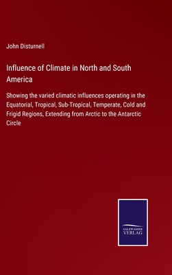 Influence of Climate in North and South America...            Book Cover