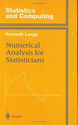 Numerical Analysis for Statisticians (Statistic... 0387949798 Book Cover