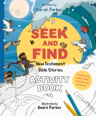 Seek and Find: New Testament Activity Book: Lea... 1784987549 Book Cover