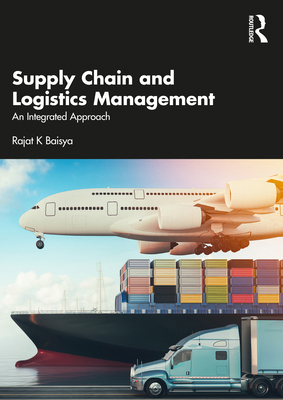 Supply Chain and Logistics Management: An Integ... 1032744014 Book Cover