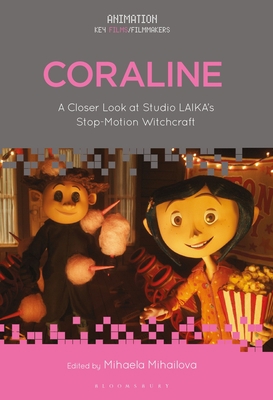 Coraline: A Closer Look at Studio Laika's Stop-... 1501381431 Book Cover