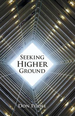 Seeking Higher Ground 1973657155 Book Cover