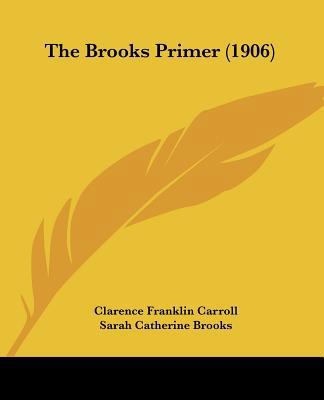 The Brooks Primer (1906) 1104244950 Book Cover