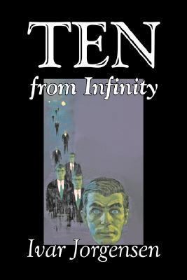 Ten from Infinity by Ivar Jorgensen, Science Fi... 1603128158 Book Cover