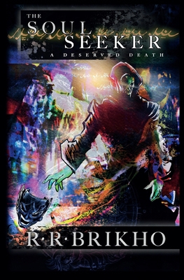 The Soul Seeker: A Deserved Death B0D5SVP6PK Book Cover