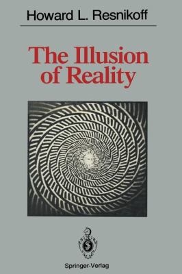 The Illusion of Reality 1461281156 Book Cover