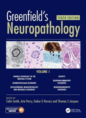 Greenfield's Neuropathology 10e Vol 1 1032481374 Book Cover