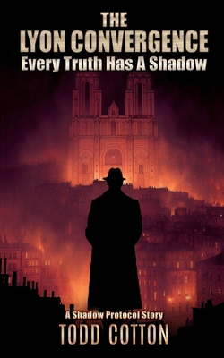 The Lyon Convergence: Every Truth Has a Shadow B0FQC9JXHH Book Cover