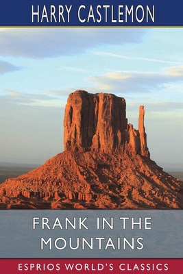 Frank in the Mountains (Esprios Classics) B09Y4VNS9F Book Cover