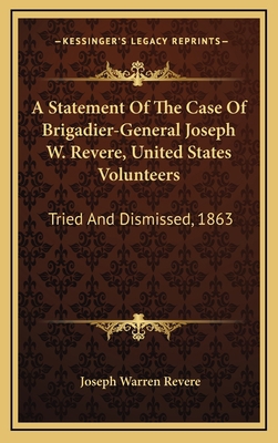 A Statement of the Case of Brigadier-General Jo... 1163691461 Book Cover