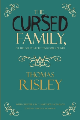 The Cursed Family, or the Evil of Neglecting Fa... 162663405X Book Cover