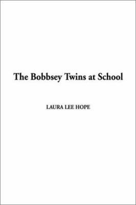 The Bobbsey Twins at School 1404300228 Book Cover