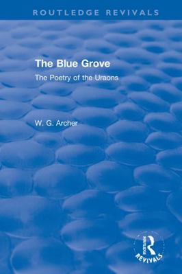 The Blue Grove: The Poetry of the Uraons 0367611244 Book Cover