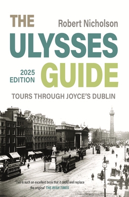 The Ulysses Guide: Tours Through Joyce's Dublin 1835940161 Book Cover