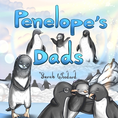 Penelope's Dads B09TYYKKV9 Book Cover