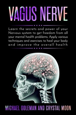 Vagus Nerve: Learn the secrets and power of you... B086FLTB38 Book Cover