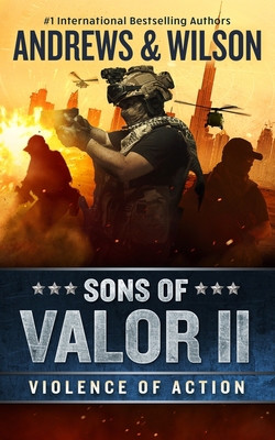 Sons of Valor II: Violence of Action [Large Print] B09LN1WBDT Book Cover