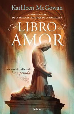 El Libro del Amor: Libro Segundo de la Trilogia... [Spanish] 8489367728 Book Cover