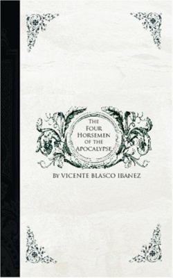 The Four Horsemen of the Apocalypse 1426404905 Book Cover