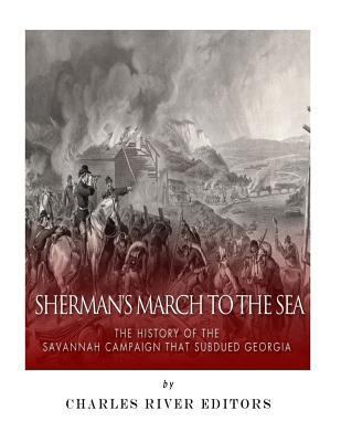 Sherman's March to the Sea: The History of the ... 1984038370 Book Cover